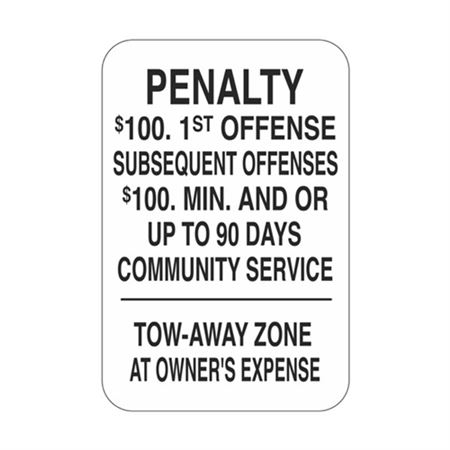 Penalty Tow-Away Zone Sign 12" x 18"
